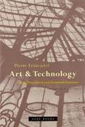 ART AND TECHNOLOGY IN THE NINETEENTH AND TWENTIETH CENTURIES*