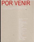 POR VENIR. CONVERSACIONES CON VEINTE ARQUITECTOS EUROPEOS.