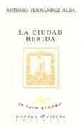 CIUDAD HERIDA, LA