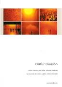ELIASSON: OLAFUR ELIASSON. COLOUR MEMORY AND OTHER INFORMAL SHADOWS/ LA MEMORIA DEL COLORE E ALTRE OMBRE