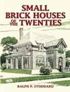 SMALL BRICK HOUSES OF THE TWENTIES