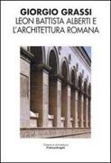 LEON BATTISTA ALBERTI E L'ARCHITETTURA ROMANA