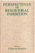 PERSPECTIVES ON BEHAVIORAL INHIBITION