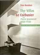 LE CORBUSIER: THE VILLAS OF LE CORBUSIER AND PIERRE JEANNERET 1920-1930 (REVISED AND EXPANDED ED.)