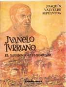 JUANELO TURRIANO, EL RELOJERO DEL EMPERADOR