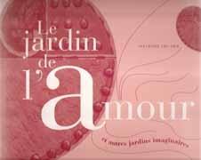 JARDIN DE L'AMOUR ET AUTRES JARDINS IMAGINAIRES, LE. 