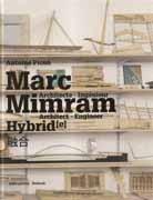 MIMRAM: MARC MIMRAM. HYBRID. ARCHITECTE - INGENIEUR. ARCHITECT - ENGINEER.