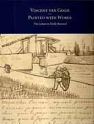 GOGH: PAINTED WITH WORDS. THE LETTERS TO EMILE RENARD. VINCENT VAN GOGH