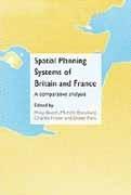 SPATIAL PLANNING SYSTEMS OF BRITAIN AND FRANCE. A COMPARATIVE ANALYSIS
