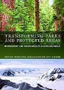 TRANSFORMING PARKS AND PROTECTED AREAS. MANAGEMENT AND GOVERNANCE IN A CHANGING WORLD