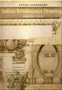 ITALIAN RENAISSANCE DRAWINGS VOLUME I
