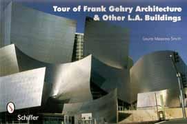 GEHRY: TOUR OF FRANK GEHRY ARCHITECTURE & OTHER L.A BUILDINGDS. 