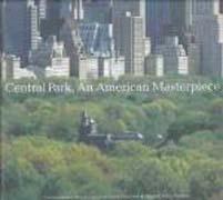 CENTRAL PARK, AN AMERICAN MASTERPIECE