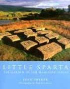 LITTLE SPARTA THE GARDEN OF IAN HAMILTON FINLAY. 