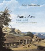 POST: FRANS POST 1612-1680. CATALOGUE RAISONNE