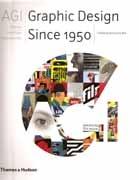 AGI. ALLIANCE GRAPHIQUE INTERNATIONALE. GRAPHIC DESIGN SINCE 1950