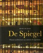 DE SPIEGEL. THEATRE ARCHITECTURE AS A MIRROR OF EXPERIENCE. 