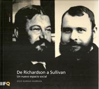 DE RICHARDSON A SULLIVAN. UN NUEVO ESPACIO SOCIAL.