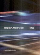 RIEPL RIEPL: SITES. RIEPL RIEPL ARCHITEKTEN