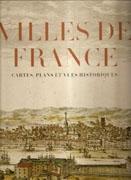 VILLES DE FRANCE. CARTES, PLANS ET VUES HISTORIQUES