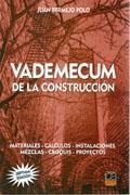 VADEMECUM DE LA CONSTRUCCION "MATERIALES-CÁLCULOS-INSTALACIONES-MEZCLAS-CROQUIS-PROYECTOS."