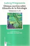 ULTIMOS ESCRITOS SOBRE FILOSOFIA DE LA PSICOLOGIA. VOLUMENES I Y II.