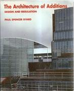 ARCHITECTURE OF ADDITIONS, THE. DESIGN AND REGULATION