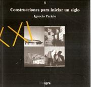 CONSTRUCCIONES PARA INICIAR UN SIGLO