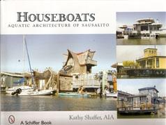 HOUSEBOATS. AQUATIC ARCHITECTURE OF SAUSALITO. 