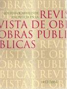 FERROCARRILES DE ANDALUCIA EN LA REVISTA DE OBRAS PUBLICAS: 1853-2004, LOS