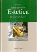 INTRODUCCION A LA ESTETICA. HISTORIA, TEORIA, TEXTOS