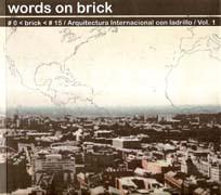 WORDS ON BRICK. ARQUITECTURA INTERNACIONAL CON LADRILLO VOL. 1