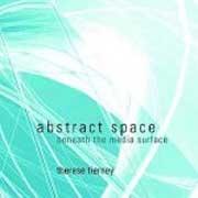 ABSTRACT SPACE. BENEATH THE MEDIA SURFACE.
