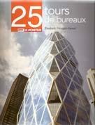 25 TOURS DE BUREAUX. 