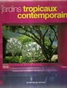 JARDINS TROPICAUX CONTEMPORAINS