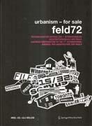 URBANISM - FOR SALE. FELD 72. AUSTRIAN CONTRIBUTION TO THE 7TH INTERNATIONAL BIENNIAL FOR ARCHITECTURE. SAO PAULO