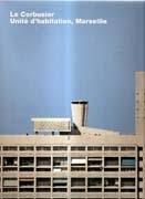 LE CORBUSIER: UNITE D' HABITATION, MARSEILLE