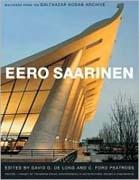 SAARINEN: EERO SAARINEN. BUILDINGS FROM THE BALTHASAR ARCHIVE. 