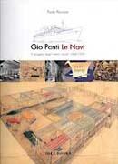 PONTI: GIO PONTI. LE NAVI. IL PROGETTO DEGLI INTERNI NAVALI 1948-1953