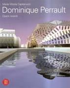 PERRAULT: DOMINIQUE PERRAULT. OPERE RECENTI