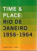 TIME & PLACE: RIO DE JANEIRO 1956 - 1964