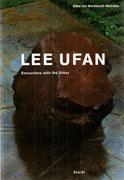 UFAN: LEE UFAN. ENCOUNTERS WITH THE OTHER