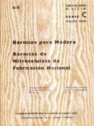 BARNICES DE NITROCELULOSA DE FABRICACION NACIONAL