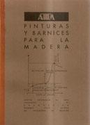 PINTURAS Y BARNICES PARA LA MADERA.