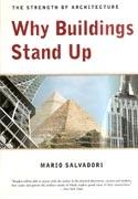 WHY BUILDINGS STAND UP. THE STRENGTH OF ARCHITECTURE