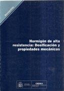 HORMIGON DE ALTA RESISTENCIA: DOSIFICACION Y PROPIEDADES MECANICAS. CANICAS