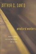 UNNATURAL WONDERS. ESSAYS FROM THE GAP BETWEEN ART AND LIFE