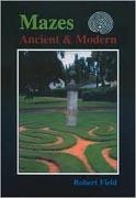 MAZES. ANCIENT & MODERN