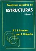 PROBLEMAS RESUELTOS DE ESTRUCTURAS. VOL 1.