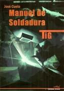 MANUAL DE SOLDADURA. TIG. 2 EDIC